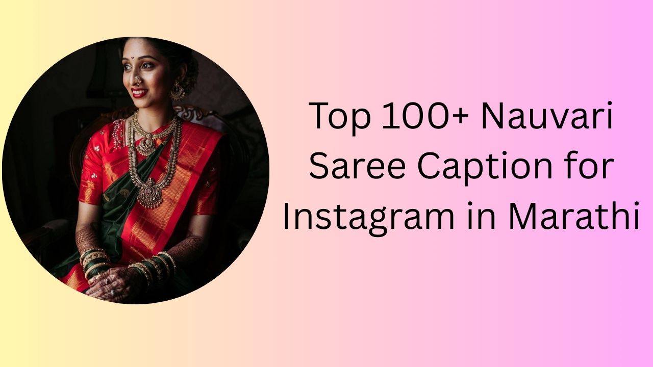 nauvari saree caption for instagram in marathi