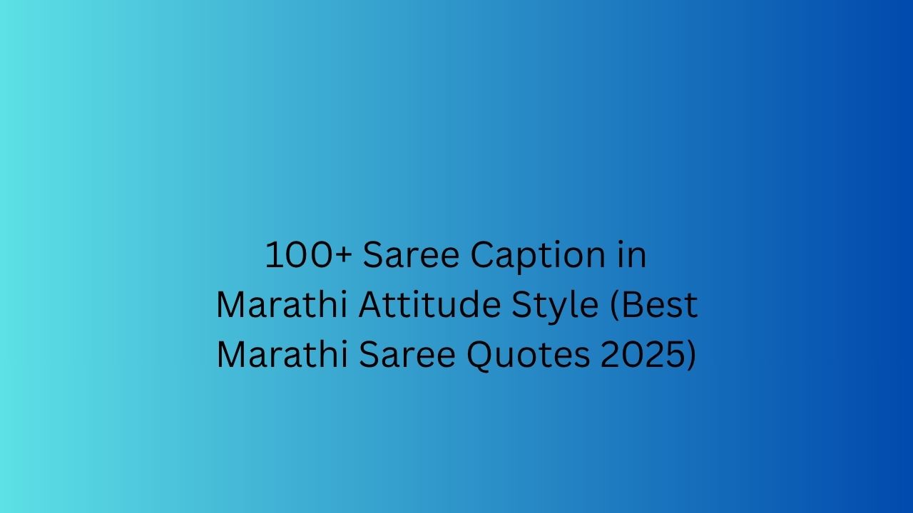 saree caption in marathi attitude