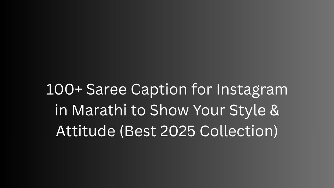 saree caption for instagram in marathi