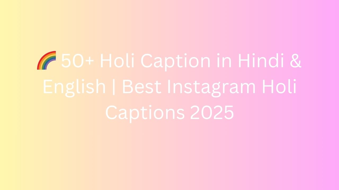 holi caption