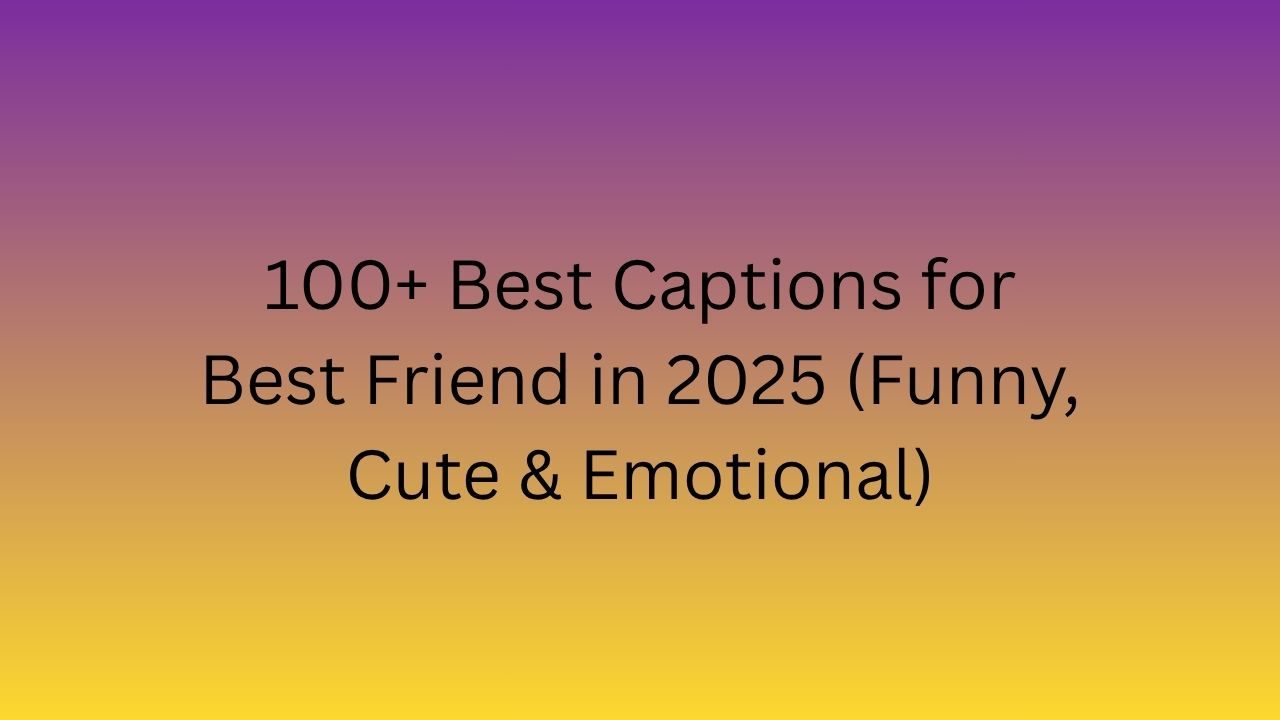 caption for best friend