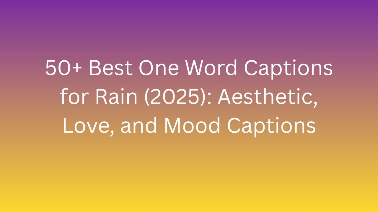 one word caption for rain