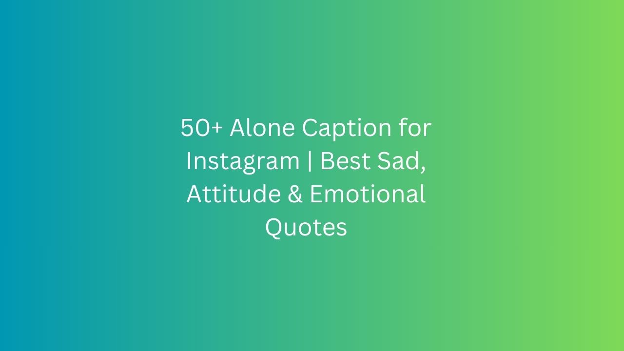 alone caption