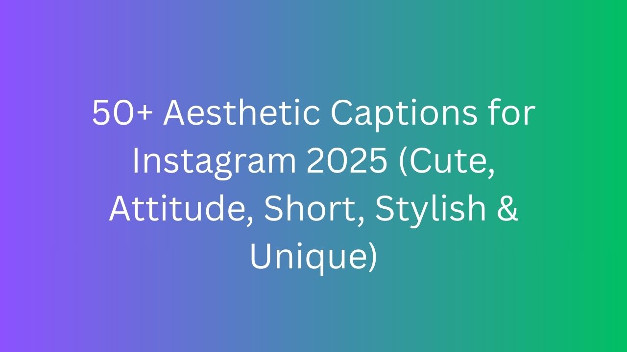 aesthetic caption for instagram