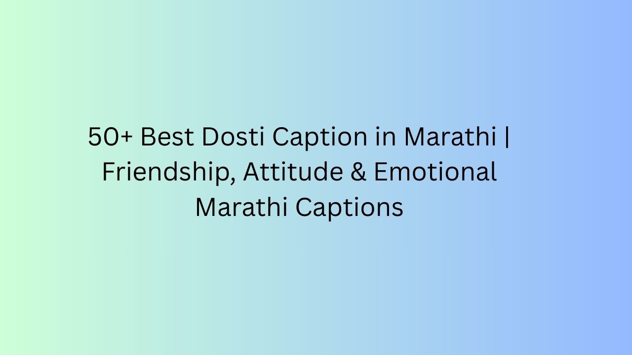dosti caption in marathi